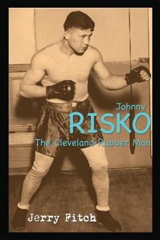 Paperback Johnny Risko: The Cleveland Rubber Man Book