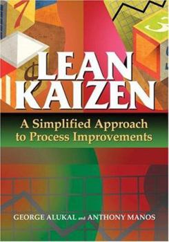 Hardcover Lean Kaizen: A Simplified Approach to Process Improvements Book
