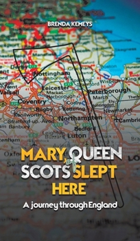 Hardcover Mary, Queen of Scots Slept Here Book