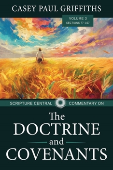 Paperback Scripture Central Commentary on the Doctrine & Covenants, the V3 Book