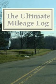 Paperback The Ultimate Mileage Log: Lined Format Book