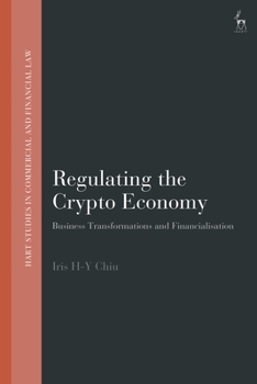 Paperback Regulating the Crypto Economy: Business Transformations and Financialisation Book