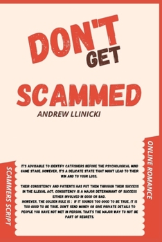 Paperback Don't Get Scammed: Online Romance Dating Scam Scripts Format Book
