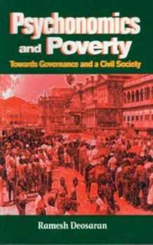Paperback Psychonomics and Poverty: Toward Governance and a Civil Society Book