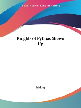Paperback Knights of Pythias Shown Up Book
