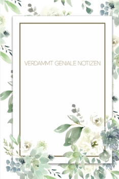 Verdammt Geniale Notizen: Tulpe Notizheft Blanko  Journal A5 Liniert (German Edition)