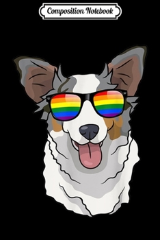 Paperback Composition Notebook: Australian Shepherd Face Rainbow Sunglasses LGBT Pride Journal/Notebook Blank Lined Ruled 6x9 100 Pages Book