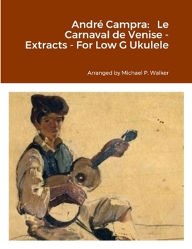 Paperback André Campra: Le Carnaval de Venise - Extracts - For Low G Ukulele Book