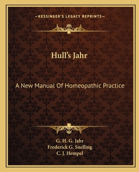 Paperback Hull's Jahr: A New Manual Of Homeopathic Practice Book
