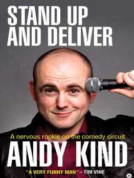 Paperback Stand Up and Deliver: A Nervous Rookie on the Comedy Circuit Book