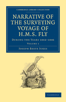 Paperback Narrative of the Surveying Voyage of HMS Fly: During the Years 1842 1846 Book