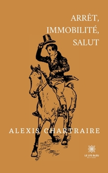 Paperback Arrêt, immobilité, salut [French] Book