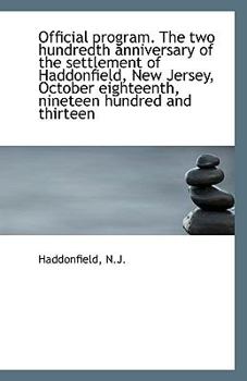 Paperback Official Program. the Two Hundredth Anniversary of the Settlement of Haddonfield, New Jersey, Octobe Book
