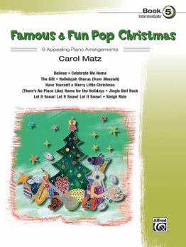Paperback Famous & Fun Pop Christmas, Bk 5: 9 Appealing Piano Arrangements Book