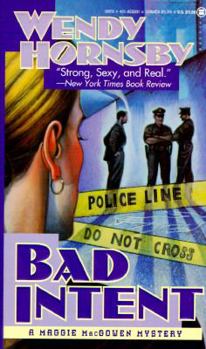 Bad Intent (Maggie MacGowen Mystery) - Book #3 of the A Maggie MacGowen Mystery