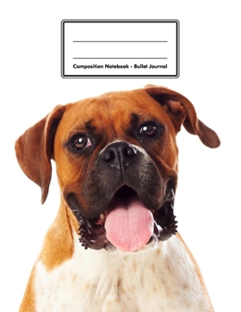 Composition Notebook - Bullet Journal: Boxer | 109 pages 8.5"x11" | Dotted Journal | Grid Notebook | Gift For Kids Teenager Adult Teacher Student | Journal | Dog Lover