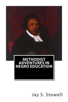 Paperback Methodist Adventures in Negro Education Book