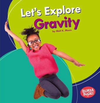 Paperback Let's Explore Gravity Book