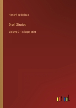 Paperback Droll Stories: Volume 3 - in large print Book
