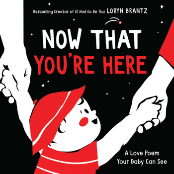 Board book Now That You're Here: A High Contrast Book for Newborns Book