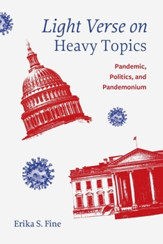 Paperback Light Verse on Heavy Topics: Pandemic, Politics, and Pandemonium Book