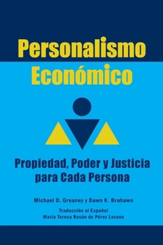 Paperback Personalismo Económico: Propiedad, Poder y Justicia para Cada Persona [Spanish] Book