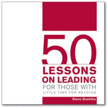 Paperback 50 Lessons on Leading for Those with Little Time for Reading Book