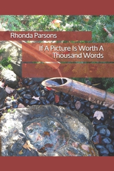 Paperback If A Picture Is Worth A Thousand Words Book