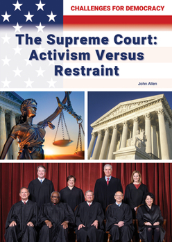 Hardcover The Supreme Court: Activism Versus Restraint Book