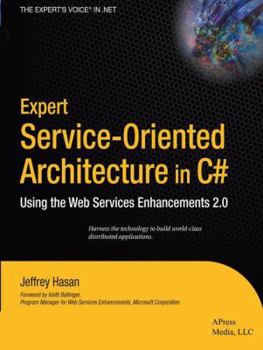 Paperback Expert Service-Oriented Architecture in C#: Using the Web Services Enhancements 2.0 Book