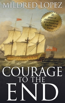 Paperback Courage to the End Book