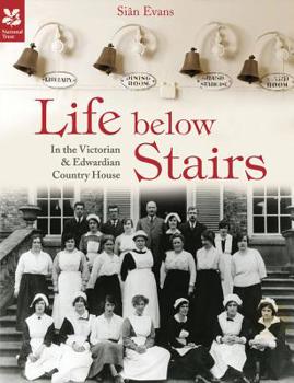 Hardcover Life Below Stairs: In the Victorian & Country House Book