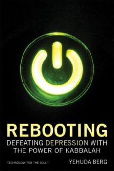 Hardcover Rebooting: Defeating Depression with the Power of Kabbalah Book