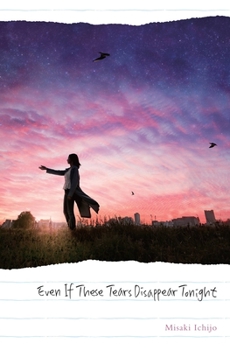 Hardcover Even If These Tears Disappear Tonight Book