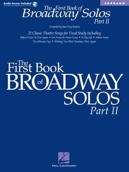 Paperback The First Book of Broadway Solos - Part II: Soprano Edition [With Accompaniment CD] Book
