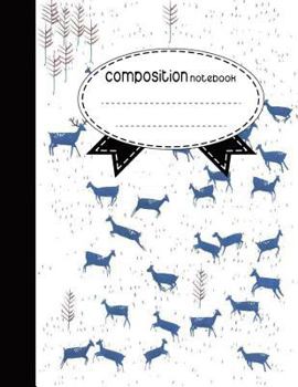 Composition Notebook, 8.5 x 11, 110 pages: Christmas Deer :