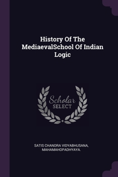 Paperback History Of The MediaevalSchool Of Indian Logic Book