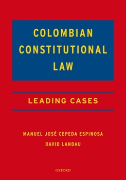 Hardcover Colombian Constitutional Law: Leading Cases Book