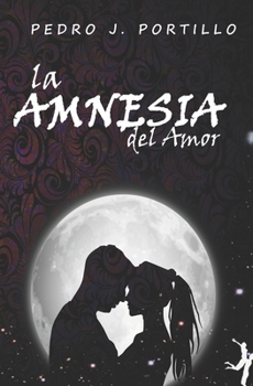 Paperback La Amnesia del Amor [Spanish] Book