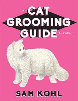 Spiral-bound The Cat Grooming Guide - 3rd Edition Book