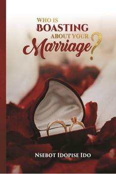 Paperback Who Is Boasting about Your Marriage ? Book
