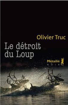 Le détroit du Loup (HORS COLL.) - Book #2 of the Klemet Nango