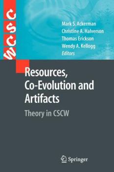 Paperback Resources, Co-Evolution and Artifacts: Theory in CSCW Book