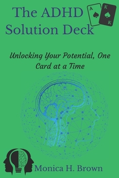 Paperback The ADHD Solution Deck: Unlocking Your Potential, One Card at a Time [Large Print] Book