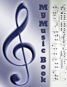 Paperback My Music Book: 100 Page Music Composition Workbook Book
