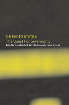 Paperback De Facto States: The Quest for Sovereignty Book