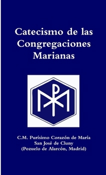 Paperback Catecismo de las Congregaciones Marianas [Spanish] Book
