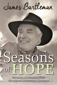 Paperback Seasons of Hope: Memoirs of Ontario's First Aboriginal Lieutenant Governor Book