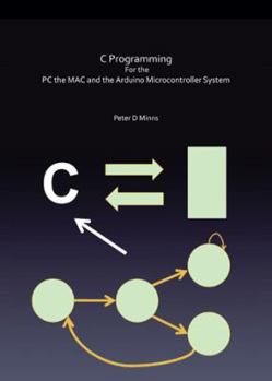 Paperback C Programming for the PC the Mac and the Arduino Microcontroller System Book
