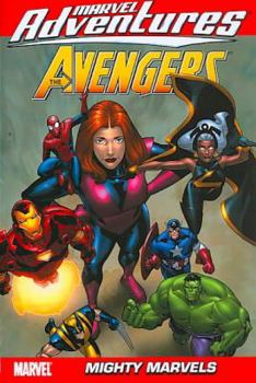 Marvel Adventures The Avengers Volume 6: Mighty Marvels Digest (Marvel Adventures) - Book  of the Marvel Adventures